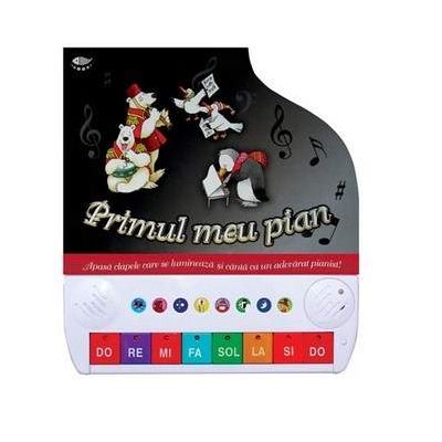 Primul meu pian. Carte jucarie - Varsta recomandata 3-8 ani