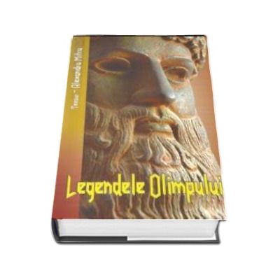 Alexandru Mitru, Legendele Olimpului. Editie cu coperti cartonate cu ilustratii color