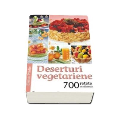 Deserturi vegetariene Deserturi vegetariene