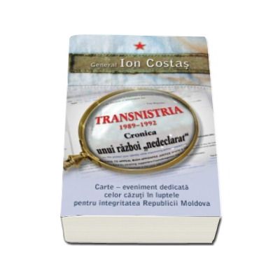 Transnistria 1990-1992: Cronica unui razboi"nedeclarat"