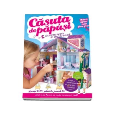 Casuta de papusi - Construieste si decoreaza fara lipici sau foarfeca!