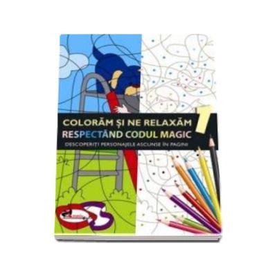 Coloram si ne relaxam respectand codul magic 1 - Descoperiti personajele ascunse in pagini