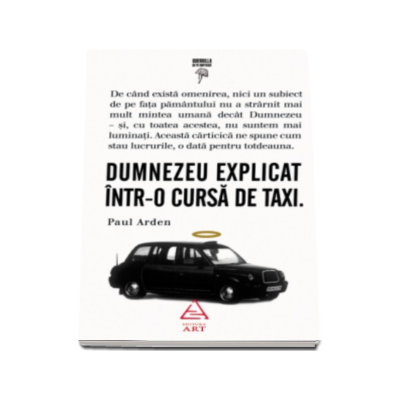Dumnezeu explicat intr-o cursa de taxi (Colectia Guerrilla de pe noptiera) Dumnezeu explicat intr-o cursa de taxi (Colectia Guerrilla de pe noptiera)