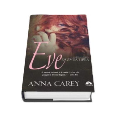 Anna Carey, Razvratirea. Eve - Cartea a treia