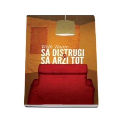 Sa distrugi si sa arzi tot