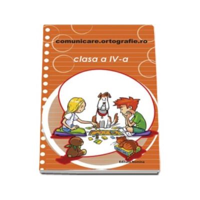 Concursul. Comunicare. Ortografie. ro 2016-2017, pentru clasa a IV-a