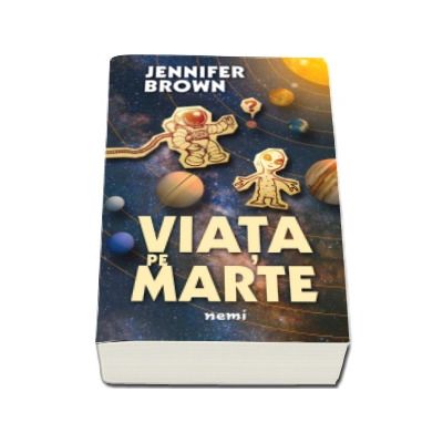 Viata pe marte (Jennifer Brown)