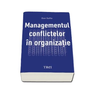 Managementul conflictelor in organizatie (Dan Safta)
