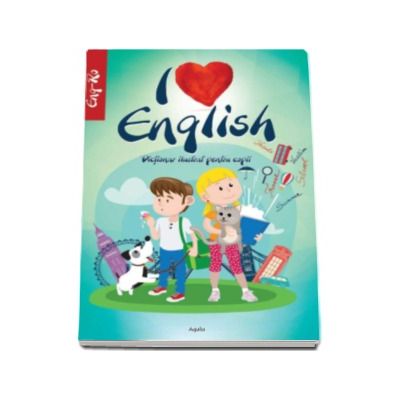 I love english. Dictionar ilustrat pentru copii, englez-roman (Ilustratii de Dan Negrut)