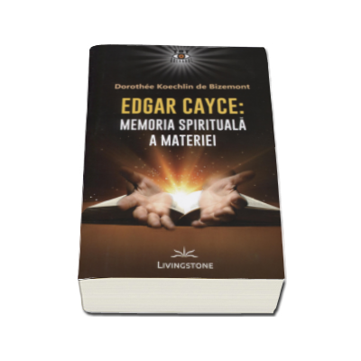 Edgar Cayce, Memoria spirituala a materiei