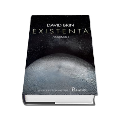 David Brin, Existenta - Volumul I si II