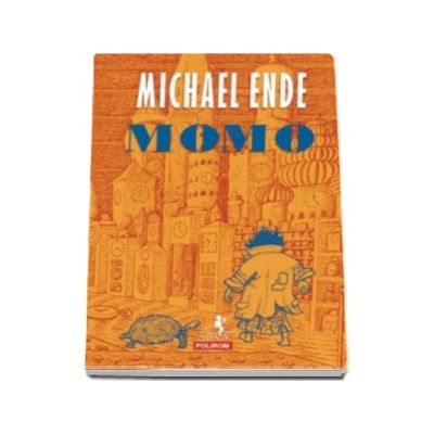 Michael Ende - Momo. Editia 2017