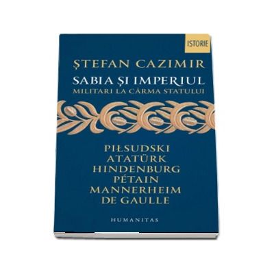 Stefan Cazimir, Sabia si imperiul - Militari la carma statului