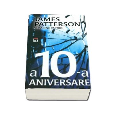 A 10-a aniversare (James Patterson)