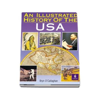 Illustrated History of the USA de Bryn OCallaghan