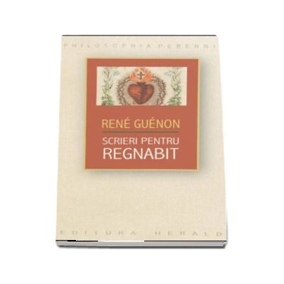 Scrieri pentru Regnabit de Rene Guenon