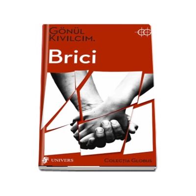 Brici de Gonul Kivilcim - Colectia Globus