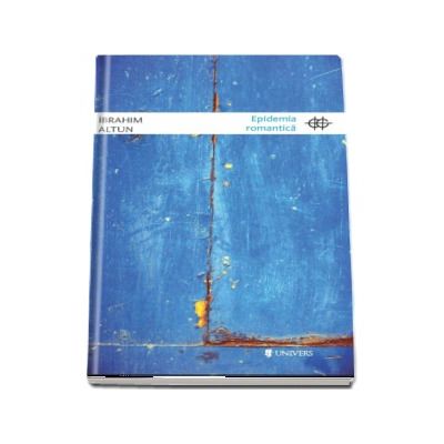 Epidemia romantica de Ibrahim Altun