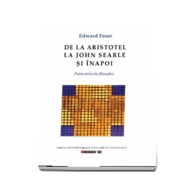 De la Aristotel la John Searle si inapoi de Edward Feser
