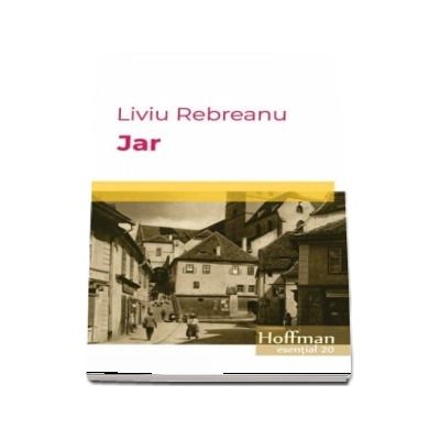 Jar de Liviu Rebreanu (Roman)