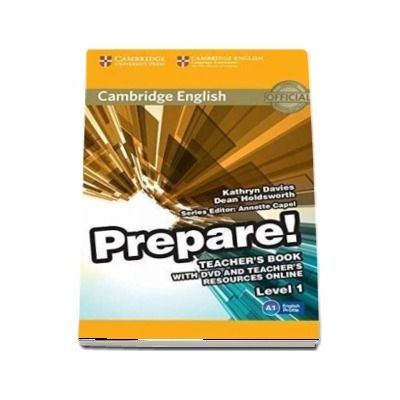 Cambridge English Prepare! Level 1 Teacher's Book with DVD and Teacher's Resources Online: Cambridge English Prepare! Level 1 Teacher's Book with DVD and Teacher's Resources Online Level 1 - Kathryn Davies