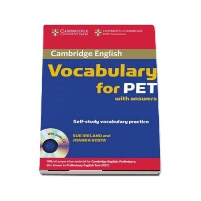 Cambridge Vocabulary for PET Student Book with Answers and Audio CD - Sue Ireland