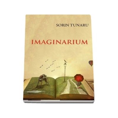 Imaginarium de Sorin Tunaru