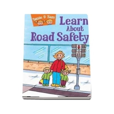 Susie and Sam learn about road safety - Judy Hamilton