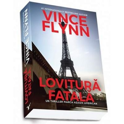 Lovitură fatală - Vince Flynn