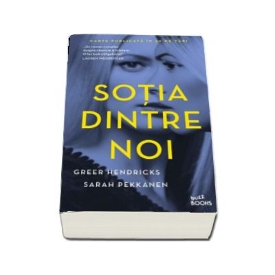 Sotia dintre noi de Greer Hendricks
