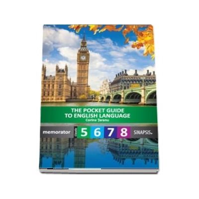 The Pocket guide to English language. Memorator pentru clasele V-VIII de Corina Taranu