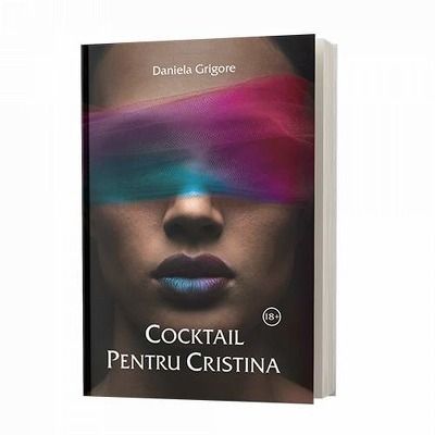 Cocktail pentru Cristina de Daniela Grigore