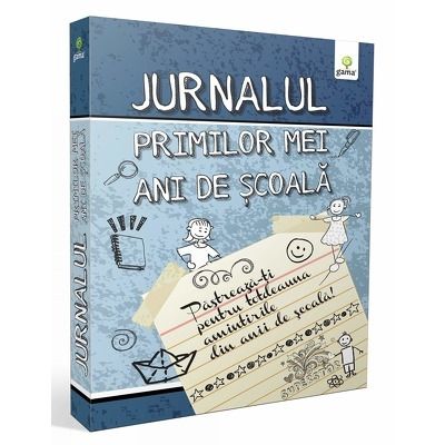 Jurnalul primilor mei ani de scoala (albastru) - Varsta recomandata: 6 - 10 ani