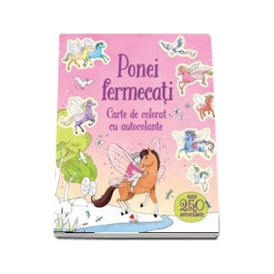 Ponei fermecați. Carte de colorat cu autocolante
