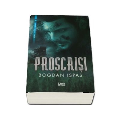 Proscrisi de Bogdan Ispas