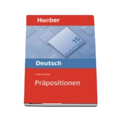 Deutsch uben. Band 15 Prapositionen