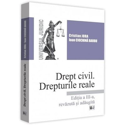 Jora Cristian, Drept civil. Drepturile reale. Editia a 3-a