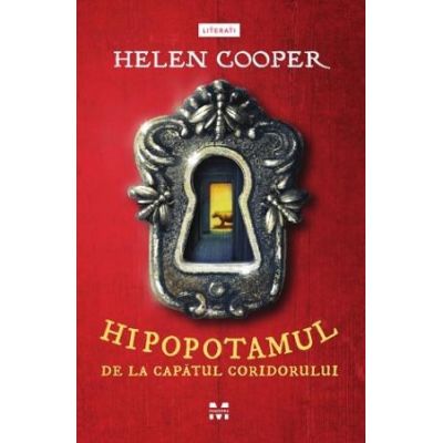 Hipopotamul de la capatul coridorului de Cooper Helen