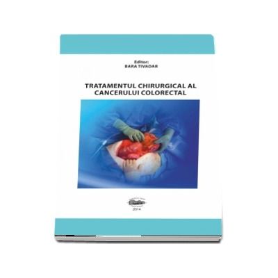Tratamentul chirurgical al cancerului gastric. Editie color