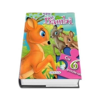 Bambi cu 6 puzzle-uri - 6 pagini frumos ilustrate si 6 puzzle-uri a cate 6 piese fiecare