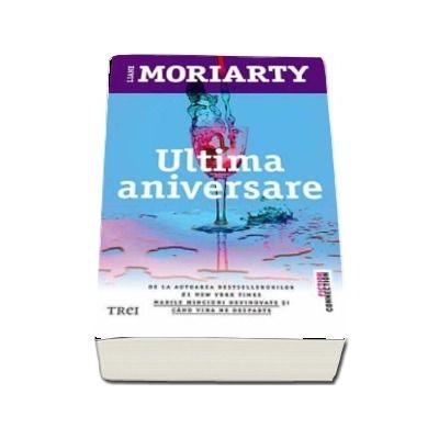 Ultima aniversare de Liane Moriarty