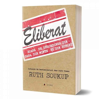 Eliberat de Ruth Soukup