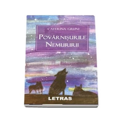 Povarnisurile nemuririi de Caterina Gruni