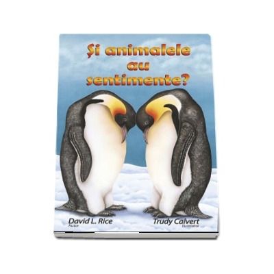Si animalele au sentimente?