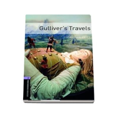 Oxford Bookworms Library. Level 4. Gullivers Travels