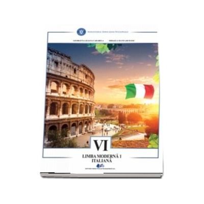 Limba moderna italiana. Manual pentru clasa a VI-a