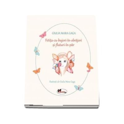 Fetita cu bujori in obrajori si fluturi in par de Giulia Mara Gaga