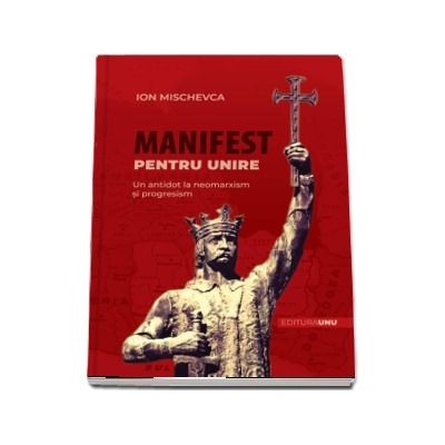 Manifest pentru Unire de Ion Mischevca