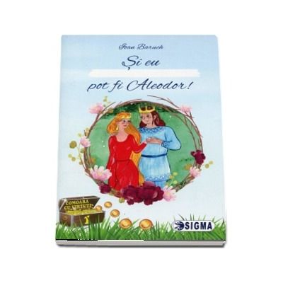 Și eu pot fi Aleodor! (Ioan Baruch)
