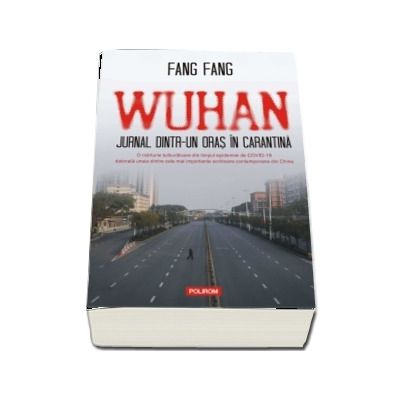 Wuhan. Jurnal dintr-un oras in carantina - Cu o postfata de Michael Berry
